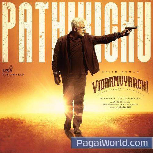 Pathikichu From Vidaamuyarchi Pathikichu From Vidaamuyarchi Poster
