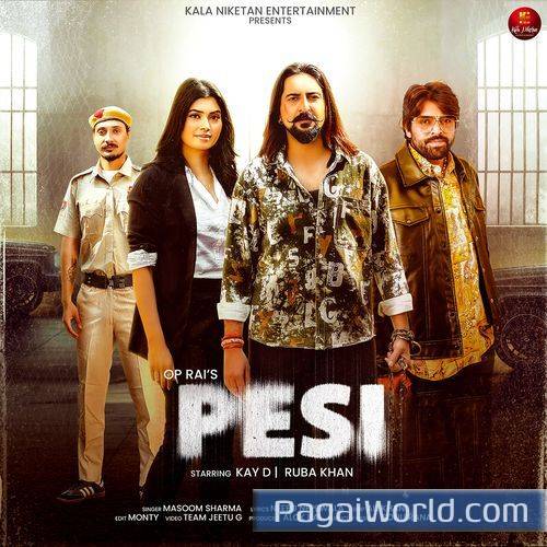 Pesi Feat Kay D Ruba Khan Poster
