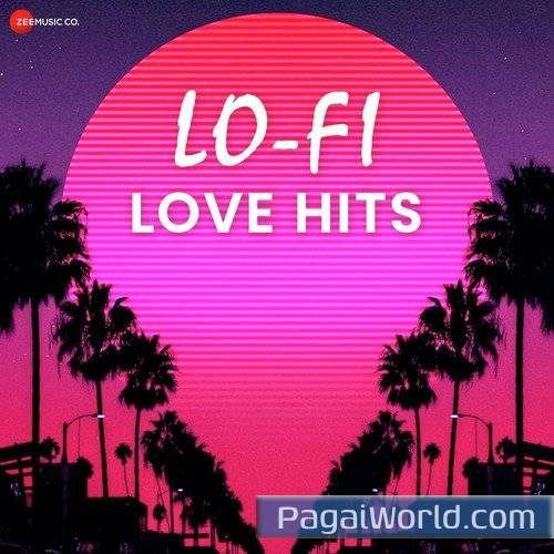 Phir Bhi Tumko Chaahunga Lofi Mix by L3AD Phir Bhi Tumko Chaahunga Lofi Mix by L3AD Poster