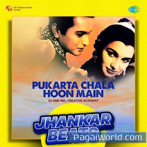 Pukarta Chala Hoon Main Jhankar Beats Poster