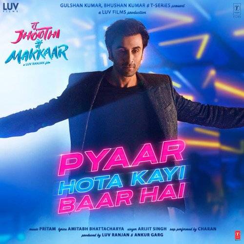 Pyaar Hota Kayi Baar Hai From Tu Jhoothi Main Makkaar Pyaar Hota Kayi Baar Hai From Tu Jhoothi Main Makkaar Poster