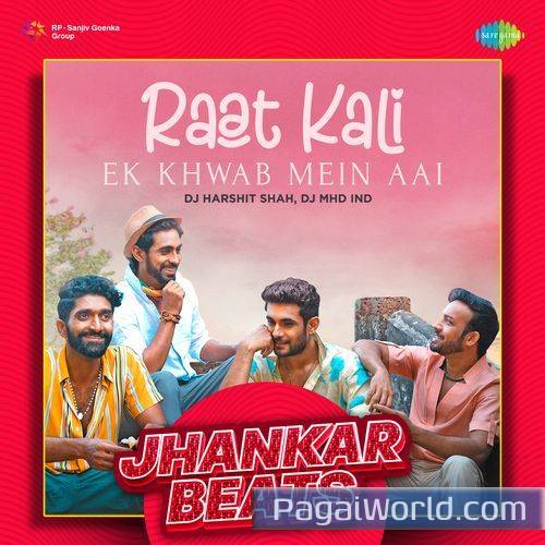 Raat Kali Ek Khwab Mein Aai   Jhankar Beats Poster