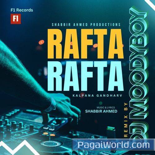 Rafta Rafta Dj Remix Poster