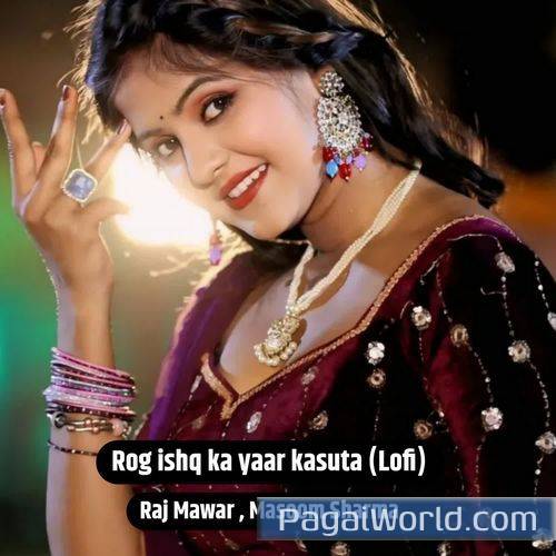 Rog ishq ka yaar kasuta Lofi Rog ishq ka yaar kasuta Lofi Poster