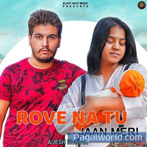 Rove Na Tu Jaan Meri Rove Na Tu Jaan Meri Poster