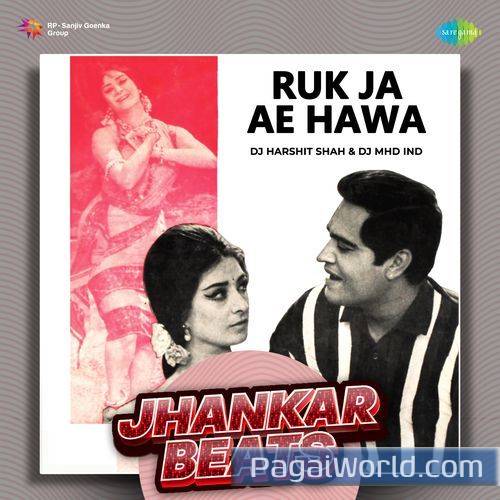 Ruk Ja Ae Hawa   Jhankar Beats Poster