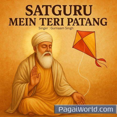 Satguru Mein Teri Patang Satguru Mein Teri Patang Poster