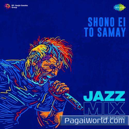 Shono Ei To Samay Jazz Mix Shono Ei To Samay Jazz Mix Poster