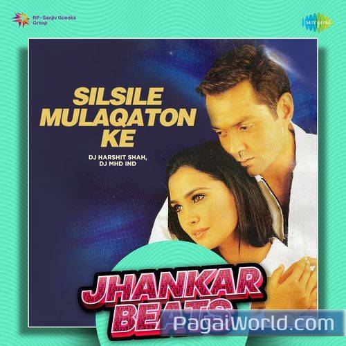Silsile Mulaqaton Ke   Jhankar Beats Poster