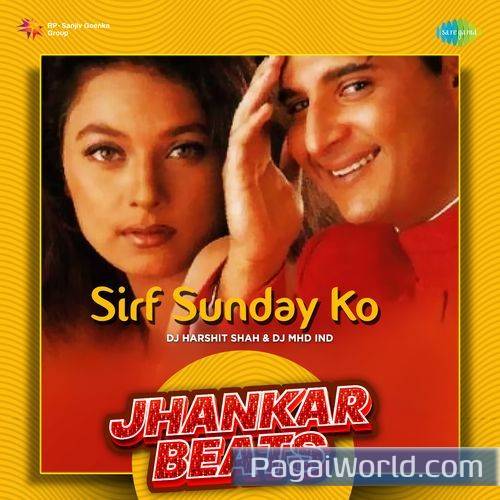 Sirf Sunday Ko   Jhankar Beats Poster