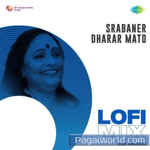 Srabaner Dharar Mato   Lofi Mix Poster