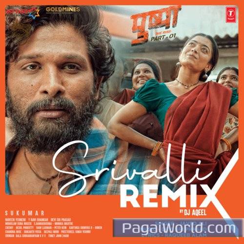 Srivalli RemixRemix By Dj Aqeel Poster