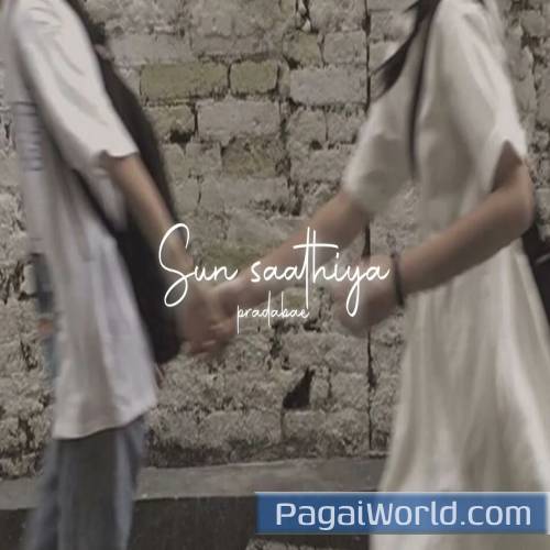 Sun Saathiya Slowed Down Sun Saathiya Slowed Down Poster