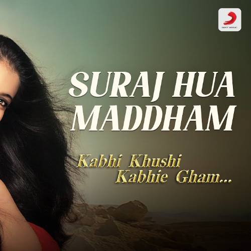 Suraj Hua Maddham Music Suraj Hua Maddham Music Poster