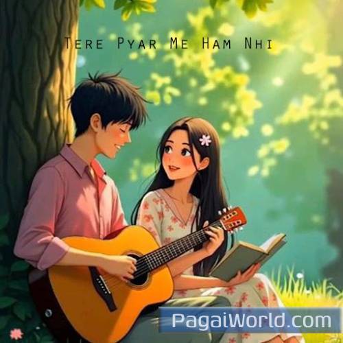 Tere Pyar Me Hum Nahi Tere Pyar Me Hum Nahi Poster