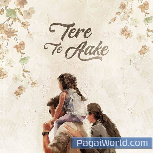 Tere Te Aake Tere Te Aake Poster