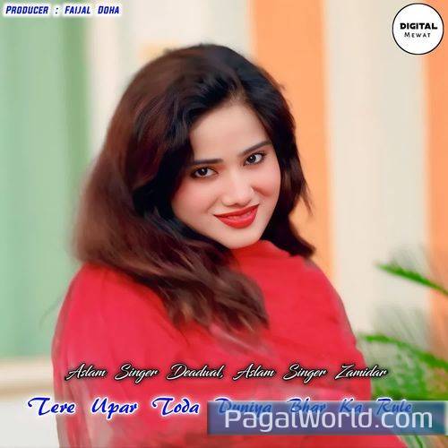 Tere Upar Toda Duniya Bhar Ka Rule Tere Upar Toda Duniya Bhar Ka Rule Poster