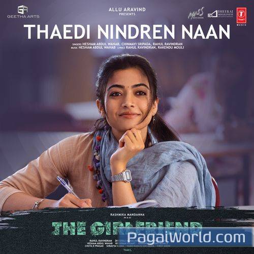 Thaedi Nindren Naan From The Girlfriend Thaedi Nindren Naan From The Girlfriend Poster