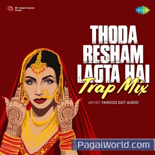 Thoda Resham Lagta Hai   Trap Mix Poster