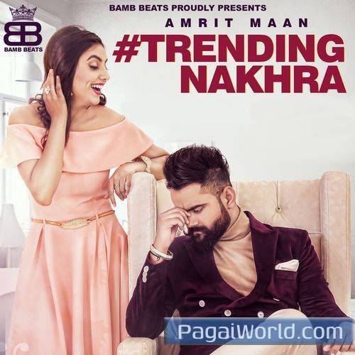 Trending Nakhra Poster