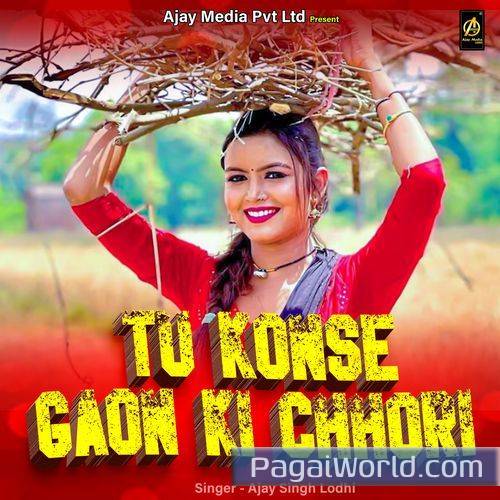 Tu Konse Gaon Ki Chhori Tu Konse Gaon Ki Chhori Poster