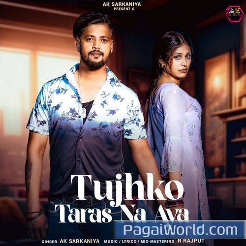 Tujhko Taras Na Aya feat R RajputIshika Yadav Poster