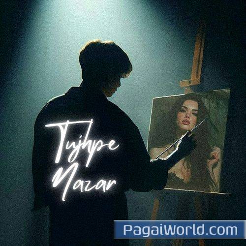 Tujhpe Nazar Tujhpe Nazar Poster