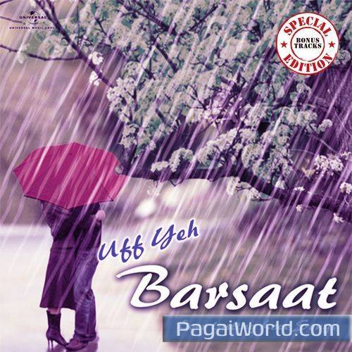 Uf Yeh Barsaat Uf Yeh Barsaat Poster