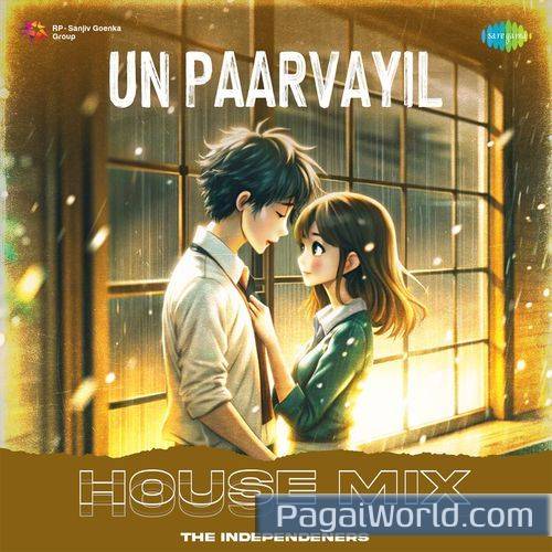 Un Paarvayil House Mix Un Paarvayil House Mix Poster