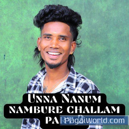 Unna Nanum Nambure Challam Pt2 Unna Nanum Nambure Challam Pt2 Poster