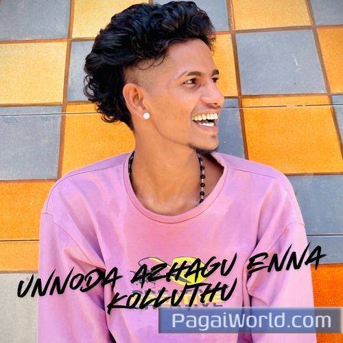 Unnoda Azhagu Enna Kolluthu Unnoda Azhagu Enna Kolluthu Poster