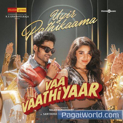 Uyir Pathikaama From Vaa Vaathiyaar Uyir Pathikaama From Vaa Vaathiyaar Poster