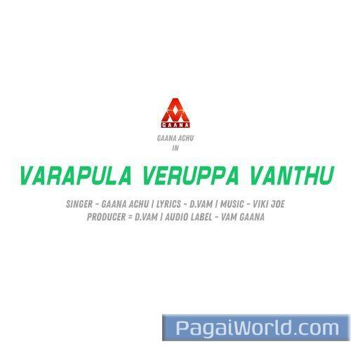 Varapula Veruppa Vanthu Varapula Veruppa Vanthu Poster