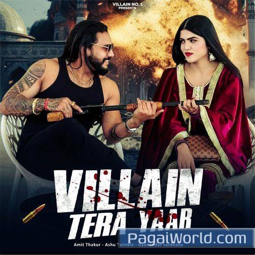 Villain Tera Yaar Villain Tera Yaar Poster