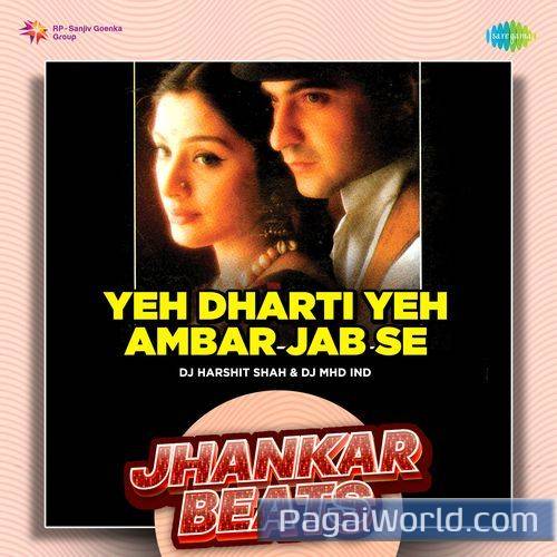 Yeh Dharti Yeh Ambar Jab Se   Jhankar Beats Poster
