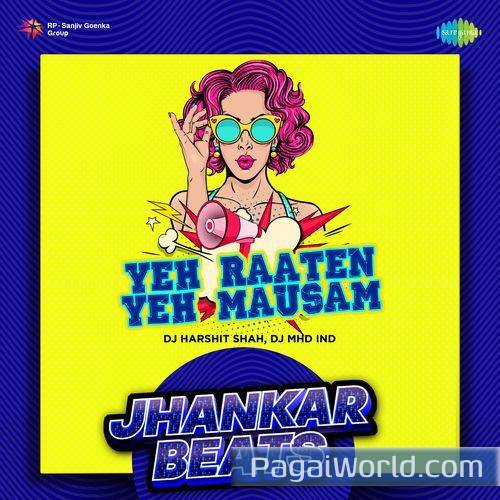 Yeh Raaten Yeh Mausam   Jhankar Beats Poster