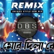 A Mor Dila Ke   Dj Bikram