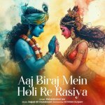 Aaj Biraj Mein Holi Re Rasiya Remix