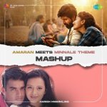 Amaran Meets Minnale Theme   Mashup
