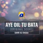 Aye Dil Tu Bata