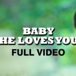 Baby He Loves You