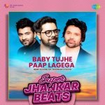 Baby Tujhe Paap Lagega   Super Jhankar Beats