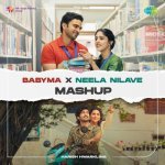 Babyma X Neela Nilave   Mashup