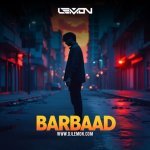 Barbaad Saiyaara Dj Lemon Remix