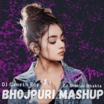 Bhojpuri Mashup (MB Mix)