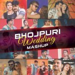 Bhojpuri Wedding Mashup