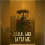 Bichal Jagi Jaata Mein Laath Saab