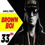 Brown Boi Akay Feat Bling Singh