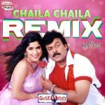 Chaila Chaila Official Remix