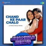 Chand Ke Paar Chalo   Jhankar Beats